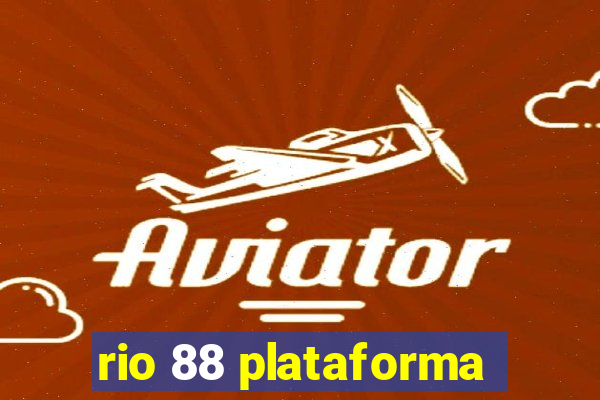 rio 88 plataforma